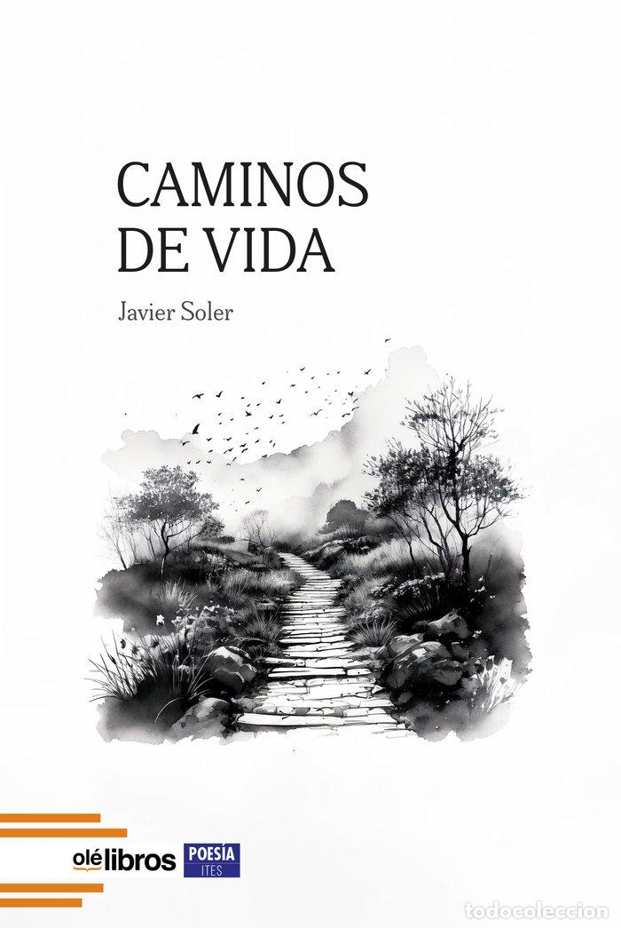 B&uuml;cher: CAMINOS DE VIDA - SOLER NAVARRETE, JAVIER