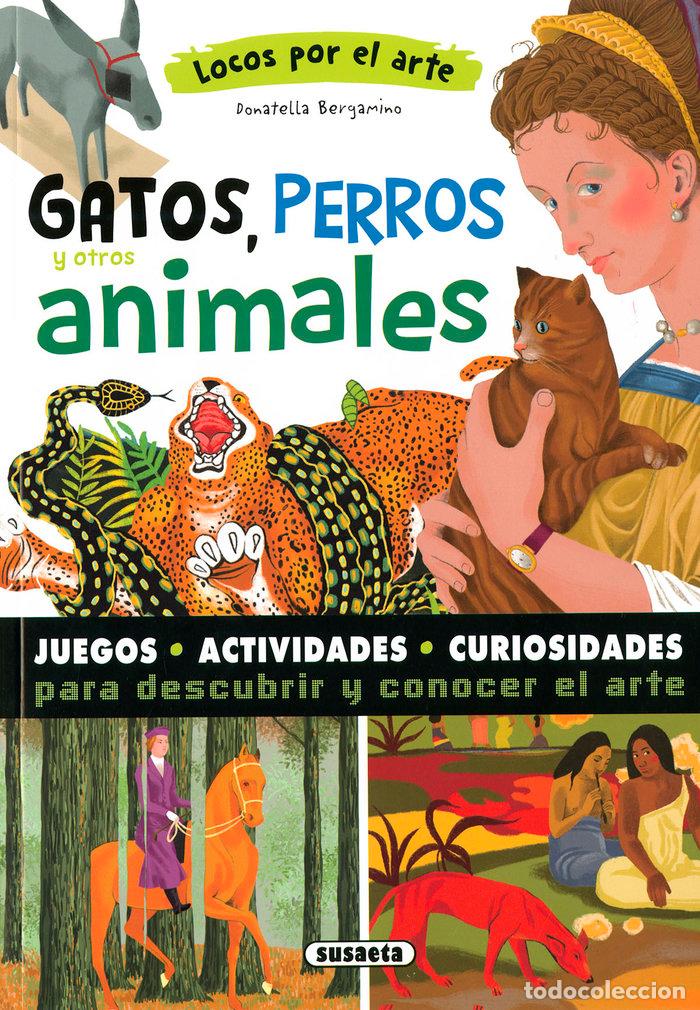 Libros: GATOS PERROS Y OTROS ANIMALES - BERGAMINO, DONATELLA
