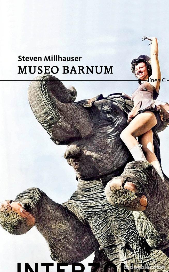 Livres: MUSEO BARNUM - MILLHAUSER, STEVEN