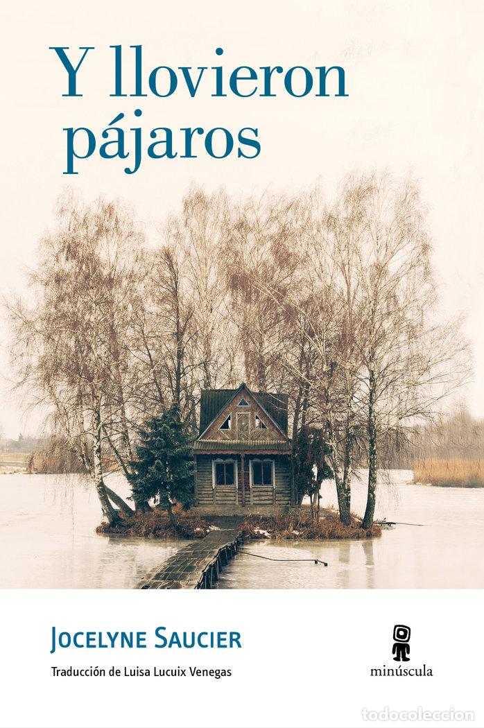 Libros: Y LLOVIERON PAJAROS - SAUCIER, JOCELYNE