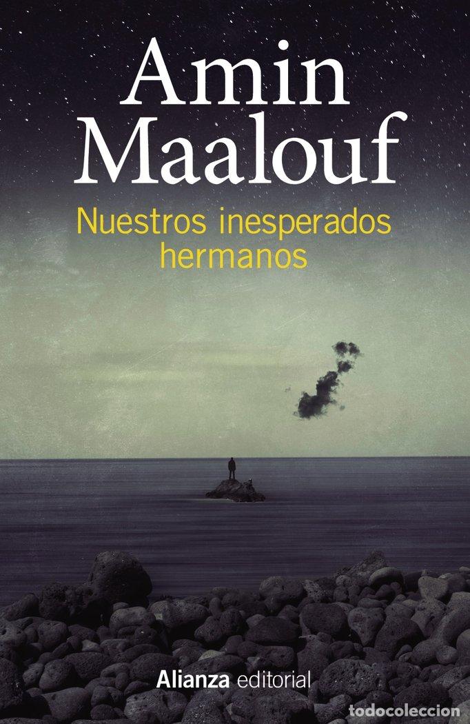 Libros: NUESTROS INESPERADOS HERMANOS - MAALOUF, AMIN