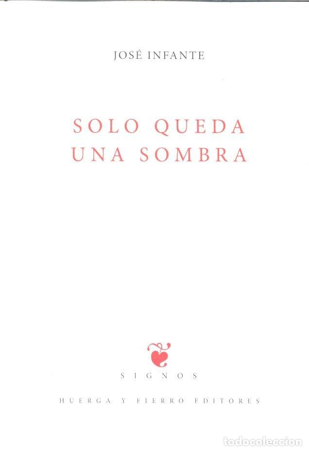 Libri: SOLO QUEDA UNA SOMBRA - INFANTE, JOSE