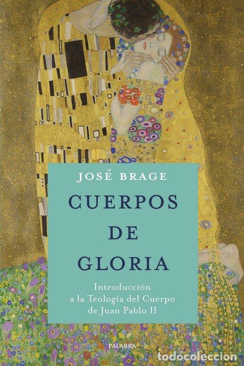 Libros: CUERPOS DE GLORIA - BRAGE, JOSE