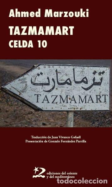 Libros: TAZMAMART CELDA 10 - MARZOUKI, AHMED