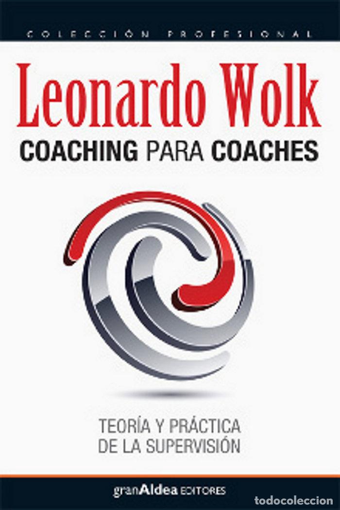 Libros: COACHING PARA COACHES - LEONARDO WOLK