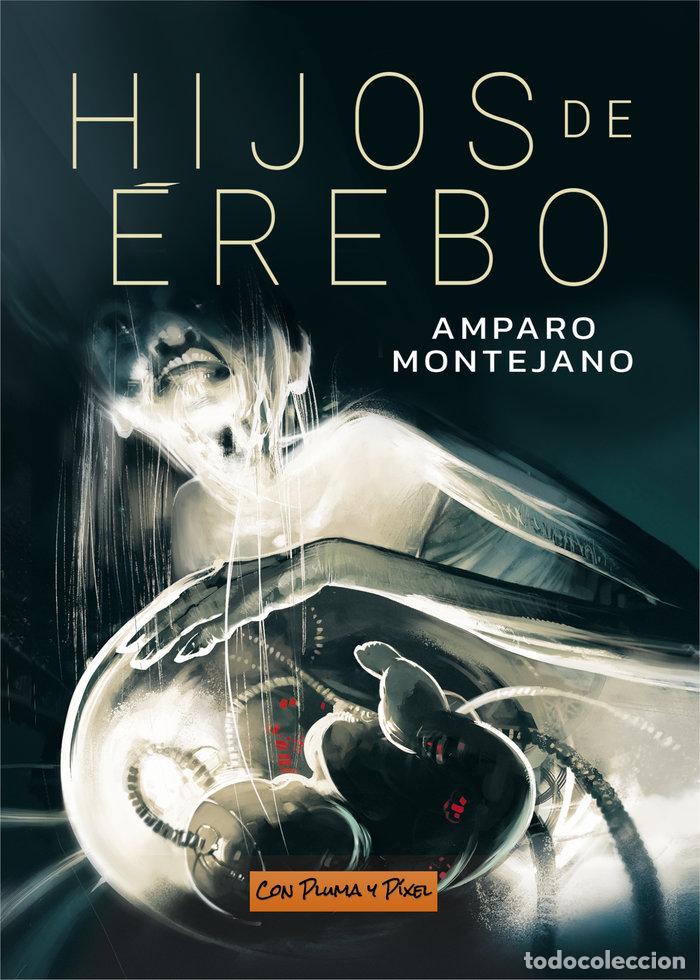 books: HIJOS DE EREBO - MONTEJANO, AMPARO