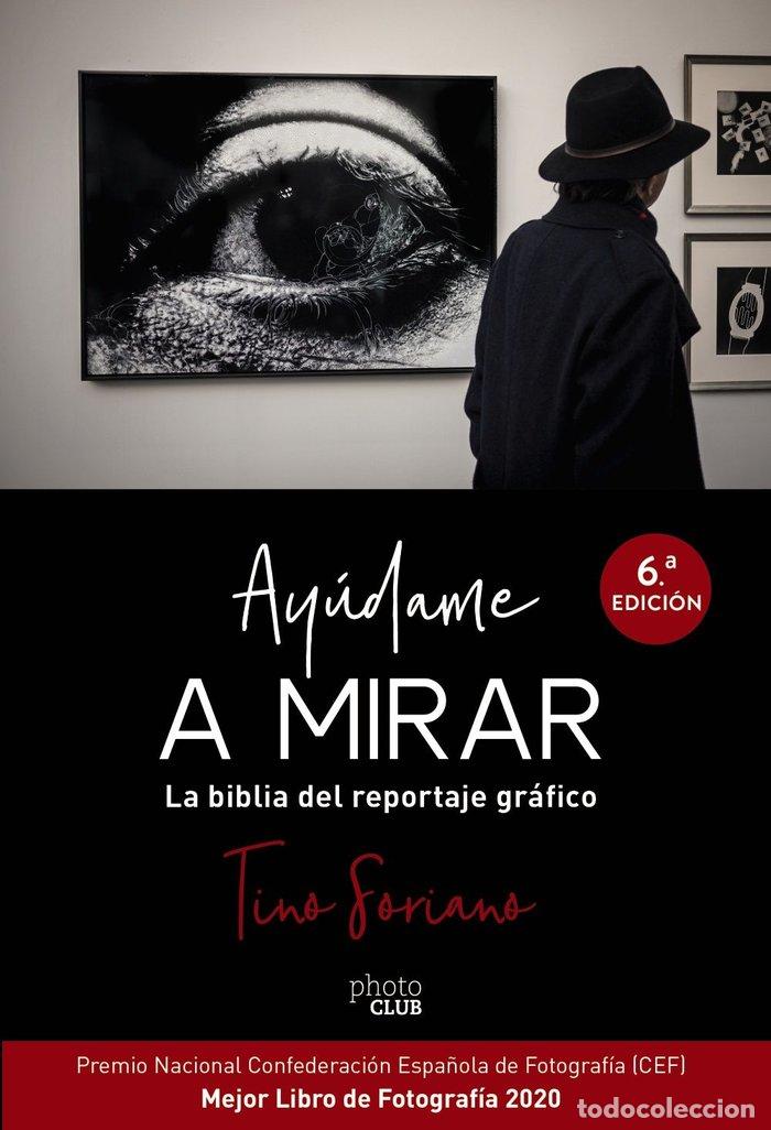 Livros: AYUDAME A MIRAR LA BIBLIA DEL REPORTAJE GRAFICO - SORIANO, TINO
