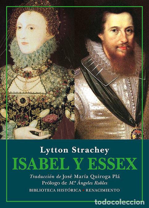 Libri: ISABEL Y ESSEX - STRACHEY, LYTTON