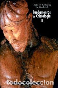 Livres: FUNDAMENTOS DE CRISTOLOGIA. II: META Y MISTERIO - GONZALEZ DE CARDEDAL, OLEGARIO