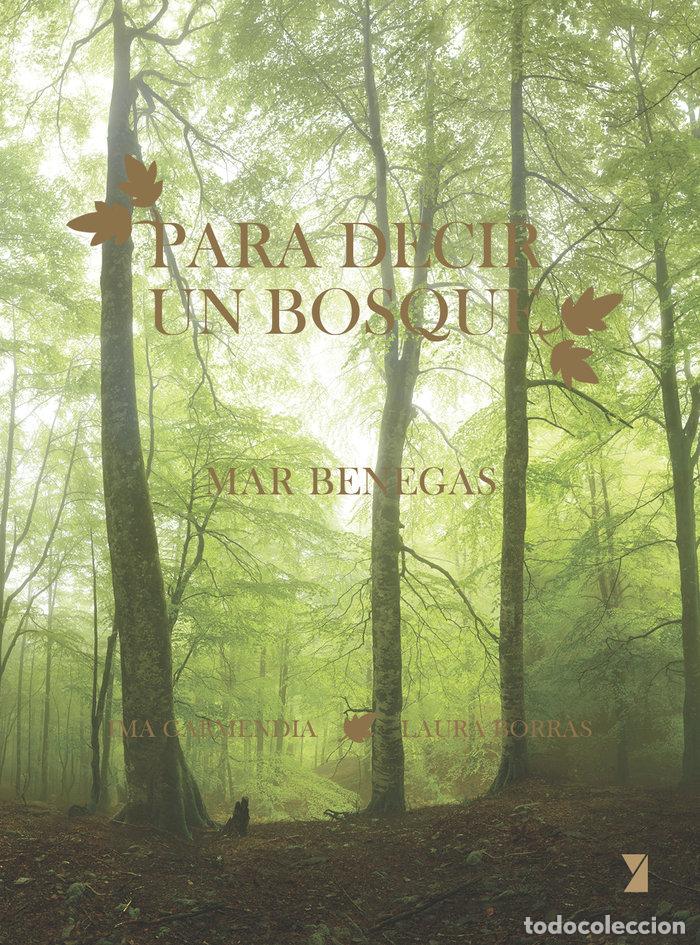 Livres: PARA DECIR UN BOSQUE - BENEGAS, MAR