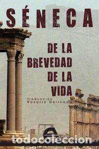 Libros: DE LA BREVEDAD DE LA VIDA FILOSOFIA 8 - SENECA