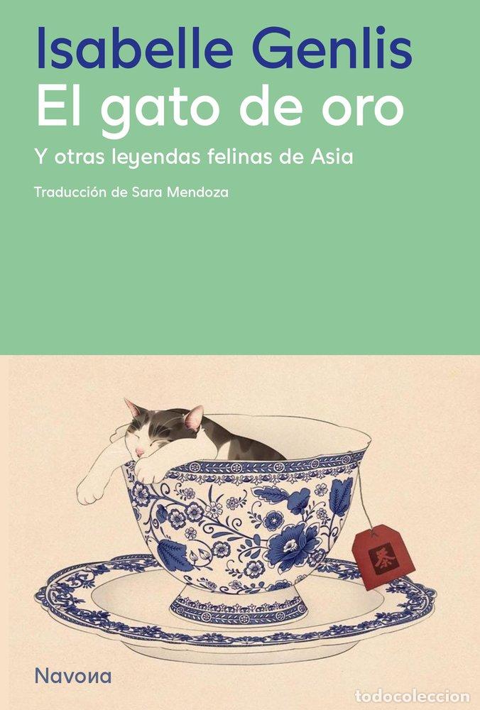 books: EL GATO DE ORO Y OTRAS LEYENDAS FELINAS DE ASIA - ISABELLE GENLIS