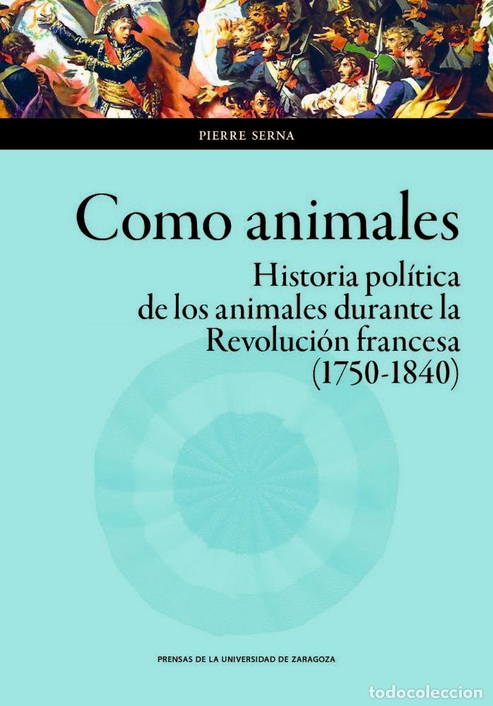 Libros: COMO ANIMALES - SERNA, PIERRE