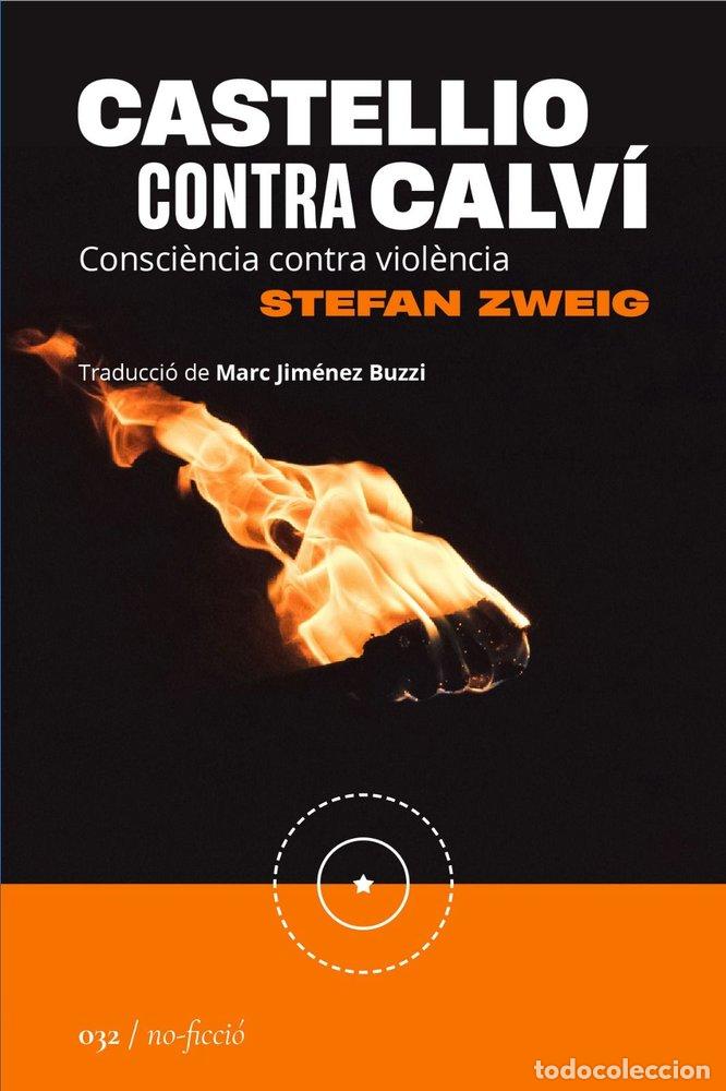 Libros: CASTELLIO CONTRA CALVI - ZWEIG, STEFAN