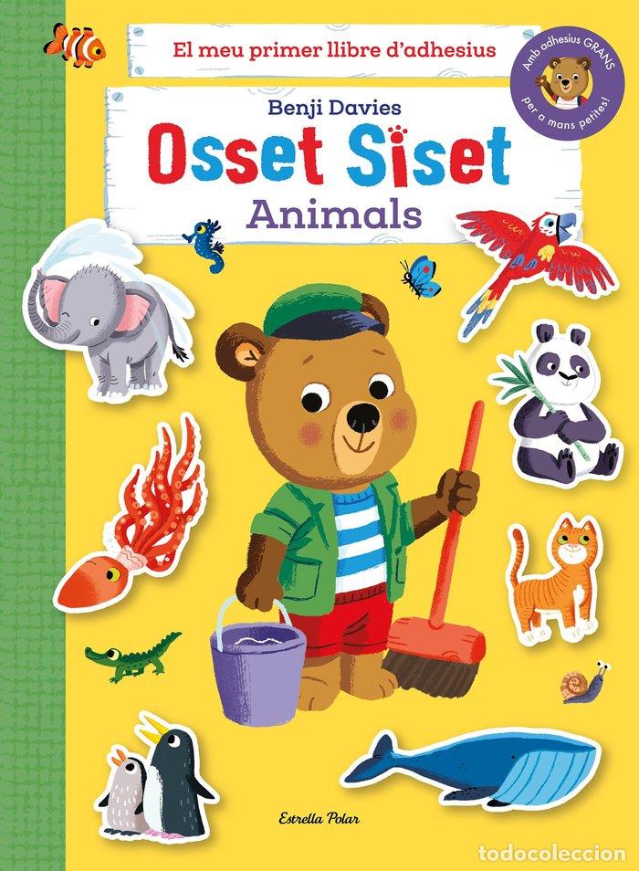 Livres: OSSET SISET EL MEU PRIMER LLIBRE DADHESIUS. ANIMALS - DAVIES, BENJI