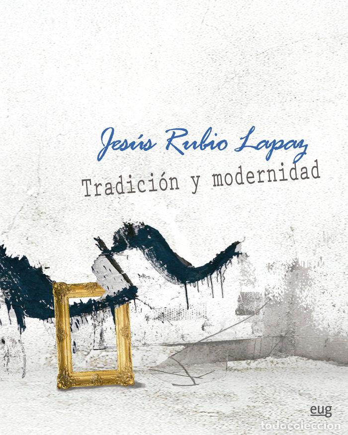 Livros: TRADICION Y MODERNIDAD - RUBIO LAPAZ, JESUS