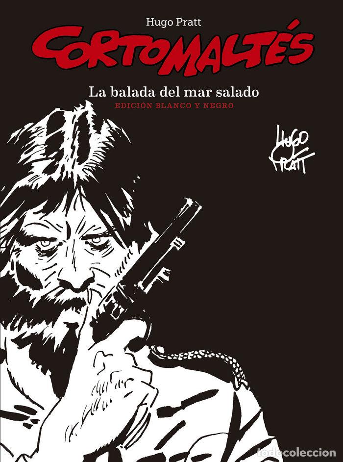 Libros: CORTO MALTES LA BALADA DEL MAR SALADO - PRATT, HUGO