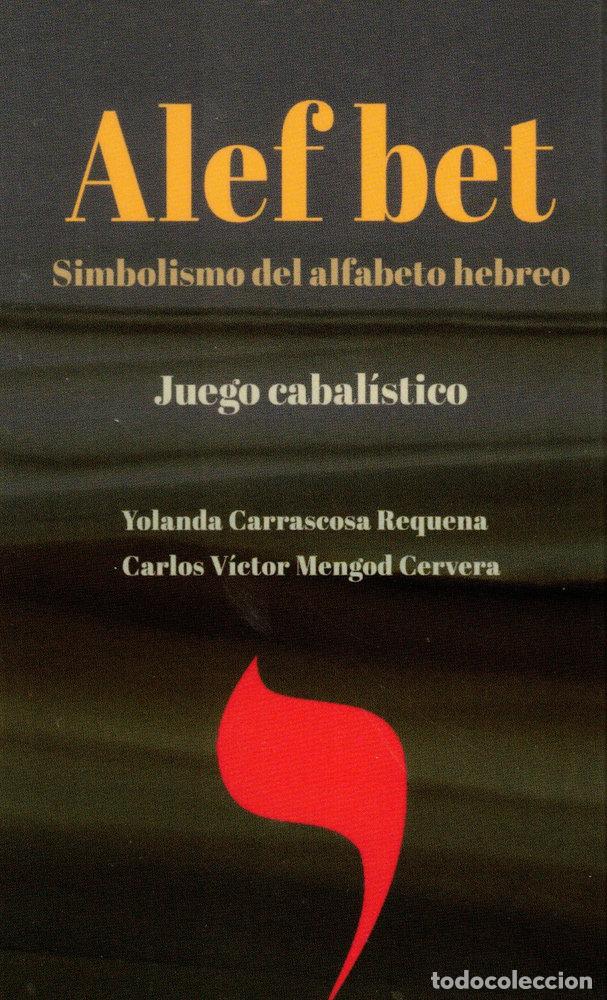 Livres: ALEFBET SIMBOLISMO DE ALFABETO HEBREO - CARRASCOSA REQUENA, YOLANDA