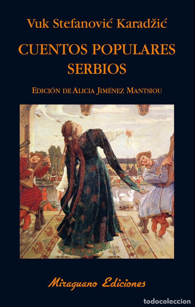 Livres: CUENTOS POPULARES SERBIOS - KARADZIC, VUK STEFANOVIC