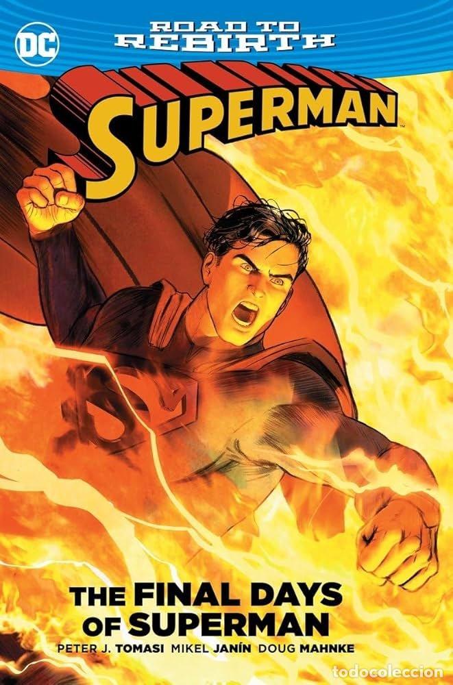 Livres: DC COMICS SUPERMAN THE FINAL DAYS OF SUPERMAN - TOMASI