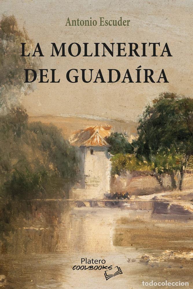 Libros: LA MOLINERITA DEL GUADAIRA - ESCUDER, ANTONIO