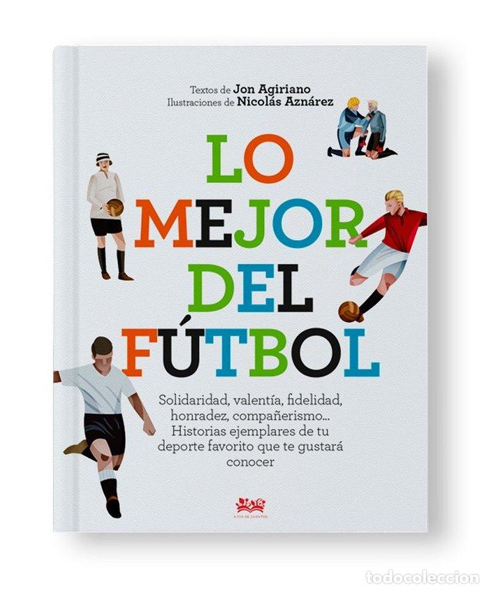 Libros: MEJOR DEL FUTBOL,LO - AGIRIANO ZARRAGA, JON