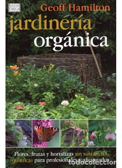 Livros: JARDINERIA ORGANICA - HAMILTON, GEOFF