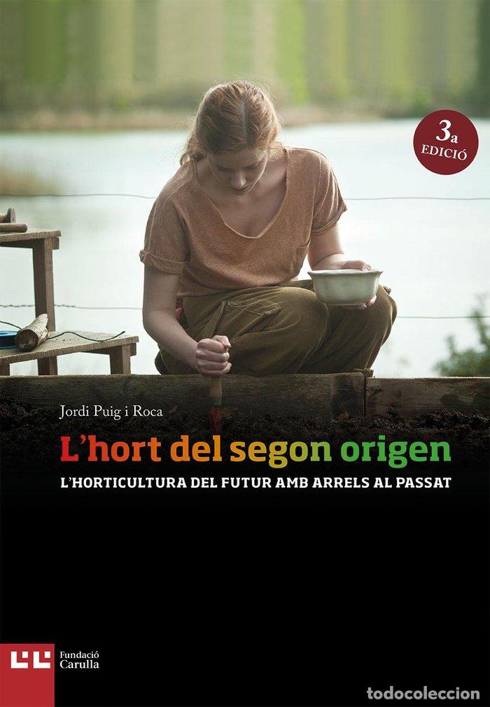 Libri: L'HORT DEL SEGON ORIGEN - PUIG I ROCA, JORDI