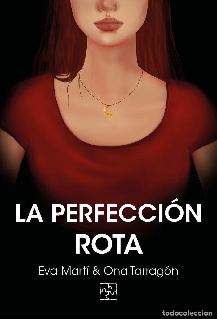 books: LA PERFECCION ROTA - EVA MARTI