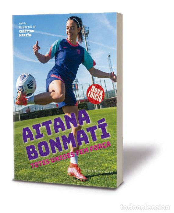 Libros: AITANA BONMATI TOTES UNIDES FEM FOR&Ccedil;A - BONMATI, AITANA