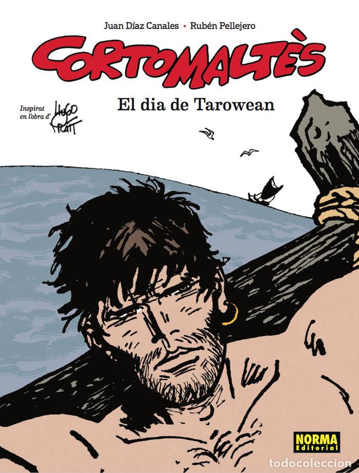 Libros: CORTO MALTES EL DIA DE TAROWEAN - DIAZ CANALES, PELLEJERO