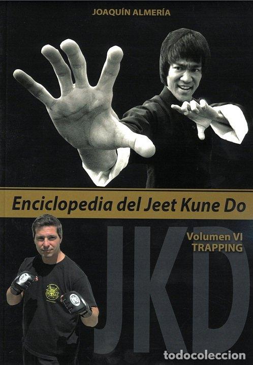 books: ENCICLOPEDIA DEL JEET KUNE DO VOLUMEN VI - ALMERIA QUEROL, JOAQUIN
