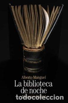 books: LA BIBLIOTECA DE NOCHE - MANGUEL, ALBERTO