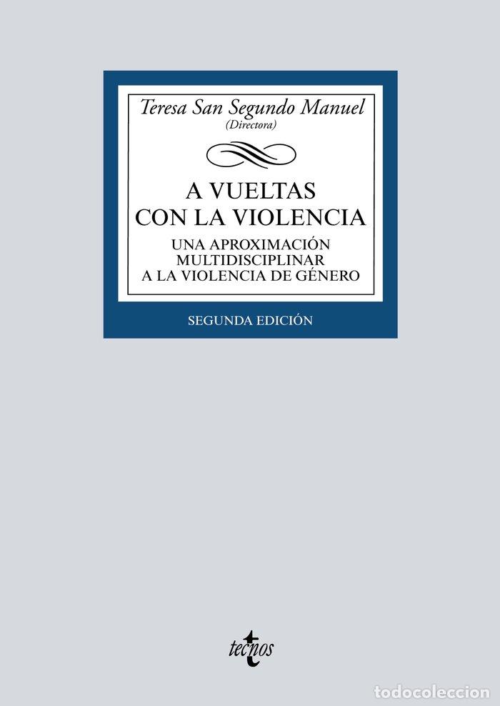 Libros: A VUELTAS CON LA VIOLENCIA - SAN SEGUNDO MANUEL, TERESA
