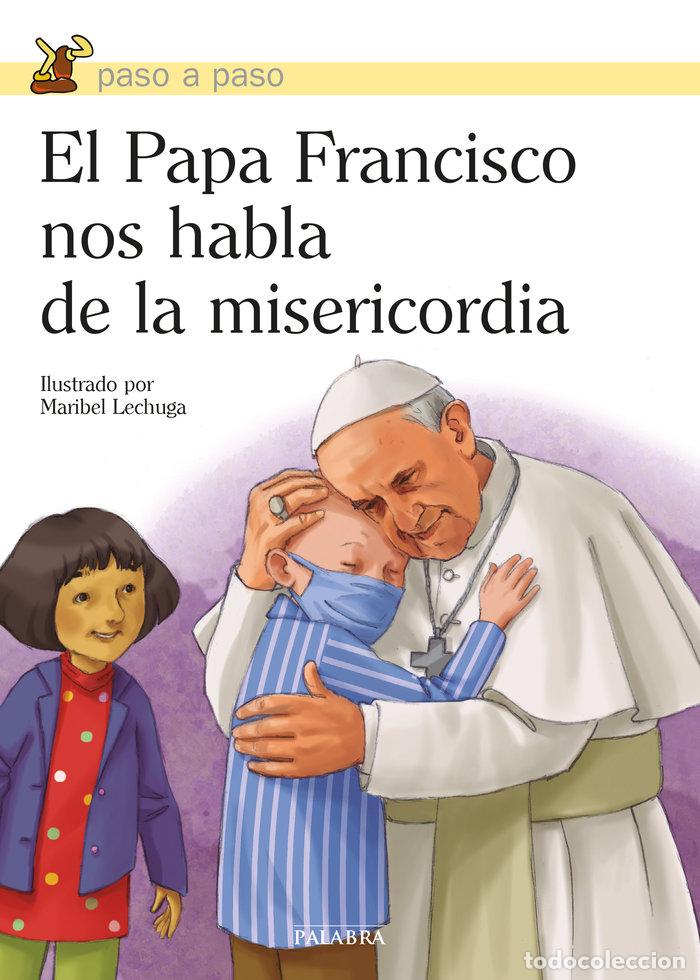 Libros: PAPA FRANCISCO NOS HABLA DE LA MISERICORDIA,EL - AA.VV