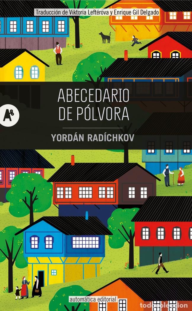 Libros: ABECEDARIO DE POLVORA - RADICHKOV, YORDAN