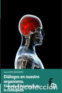 Libros: DIALOGOS EN NUESTRO ORGANISMO - LOPEZ MONEDERO, JESUS
