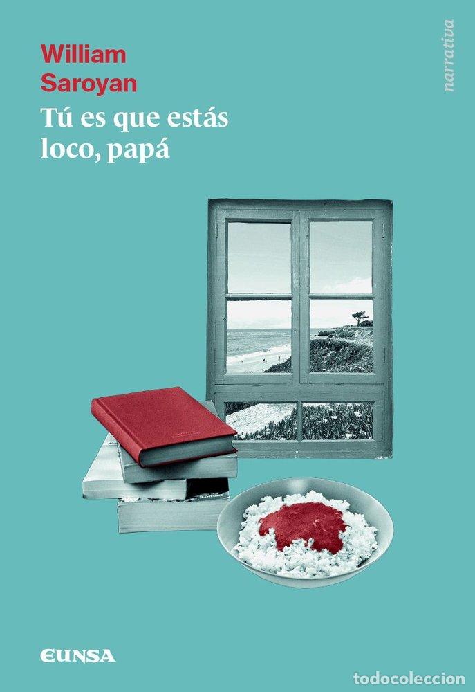 B&uuml;cher: PAPA TU ES QUE ESTAS LOCO - SAROYAN, WILLIAM