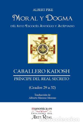 Libri: MORAL Y DOGMA DEL RITO ESCOCES ANTIGUO Y ACEPTADO ; CABALLER - PIKE, ALBERT