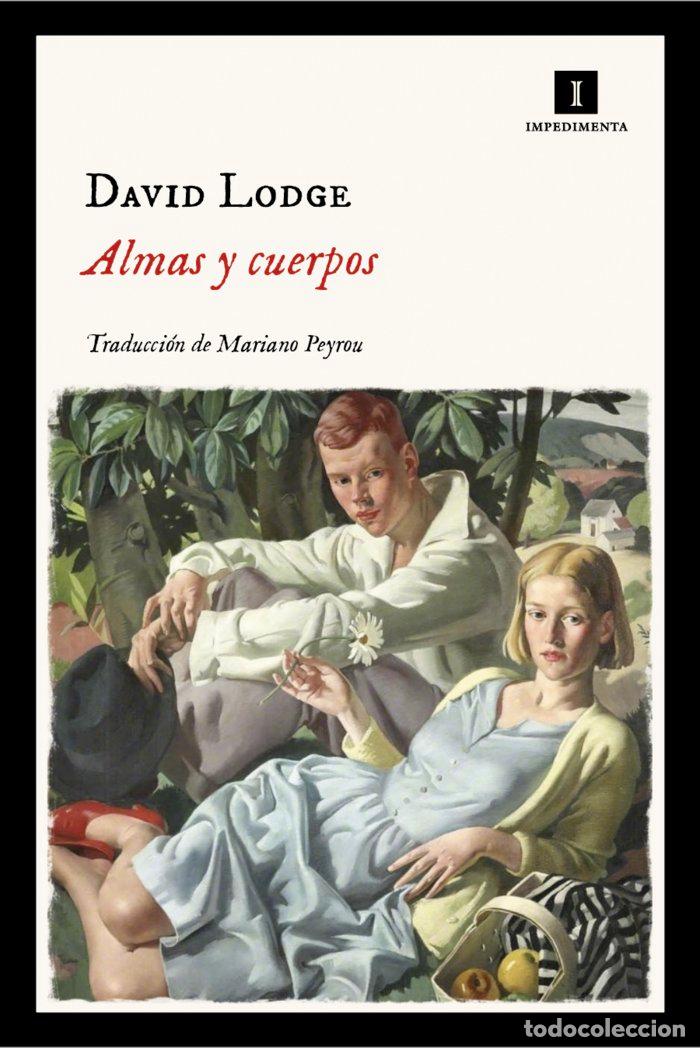 Libros: ALMAS Y CUERPOS - LODGE, DAVID