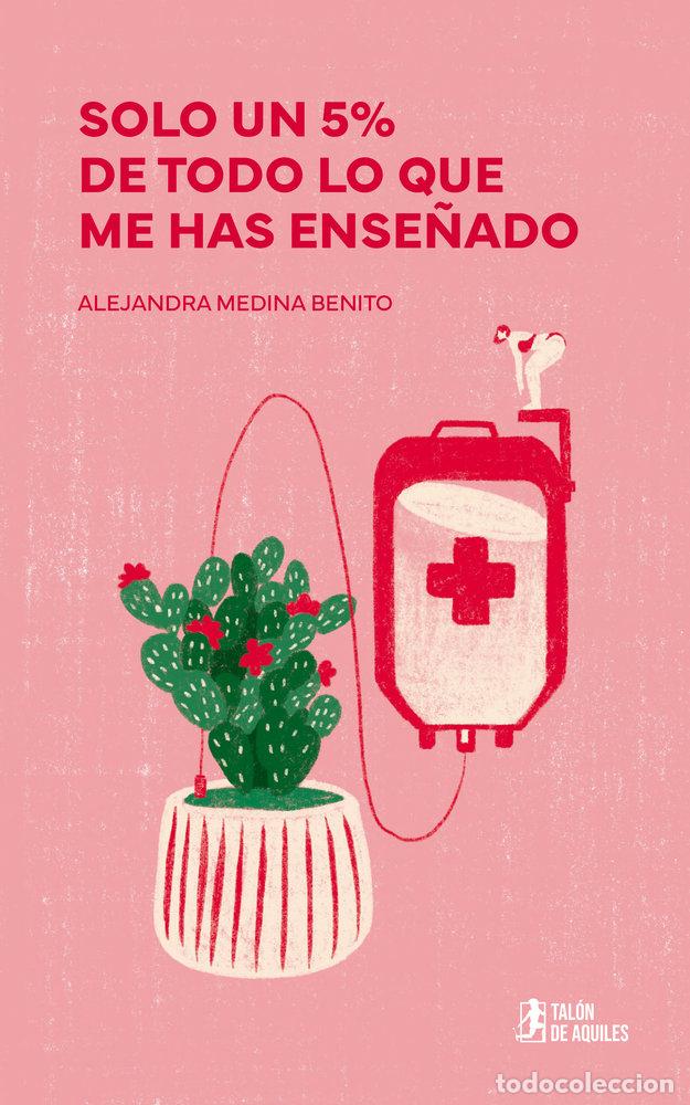 Libros: SOLO UN 5% DE TODO LO QUE ME HAS ENSE&Ntilde;ADO - MEDINA BENITO, ALEJANDRA