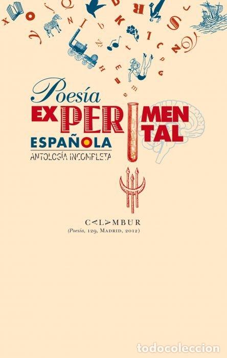 Livros: POESIA EXPERIMENTAL ESPA&Ntilde;OLA (ANTOLOGIA INCOMPLETA) - LOPEZ GRADOLI, ALFONSO
