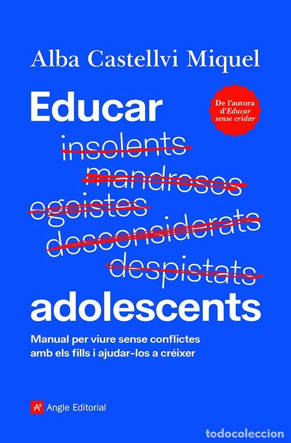 books: EDUCAR ADOLESCENTS - CASTELLVI MIQUEL, ALBA