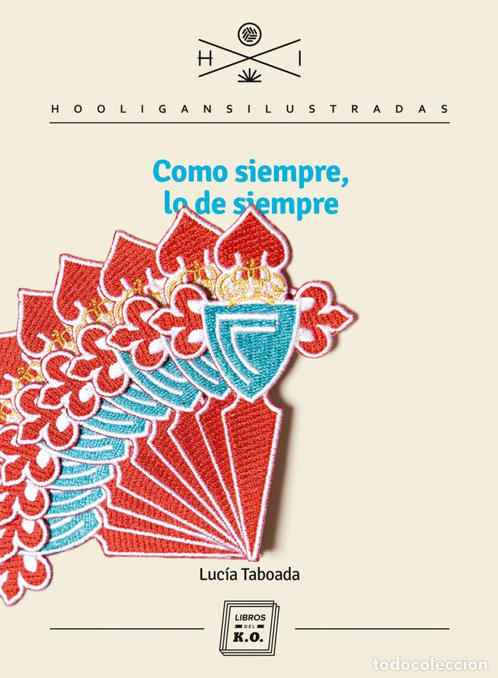 Libros: COMO SIEMPRE LO DE SIEMPRE - TABOADA, LUCIA