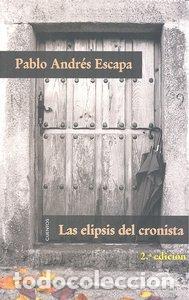 Livres: ELIPSIS DEL CRONISTA,LAS - ANDRES ESCAPA, PABLO