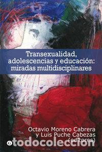 Livres: TRANSEXUALIDAD ADOLESCENCIA Y EDUCACION - MORENO, OCTAVIO