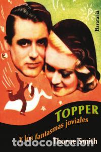 Libri: TOPPER Y LOS FANTASMAS JOVIALES - SMITH, THORNE
