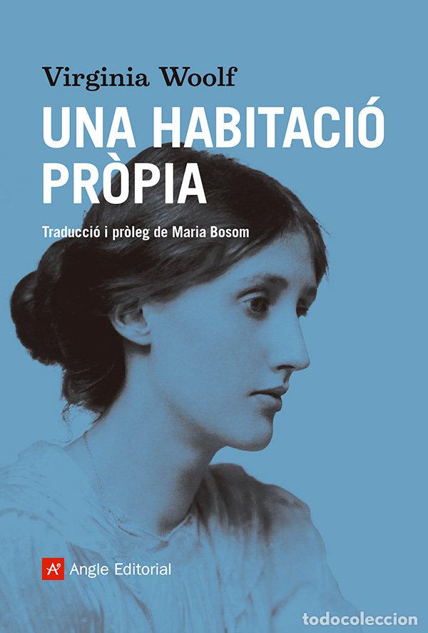 Libros: UNA HABITACIO PROPIA - VIRGINA WOOLF