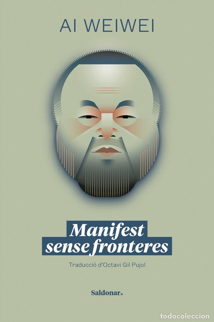 Libros: MANIFEST SENSE FRONTERES - WEIWEI, AI