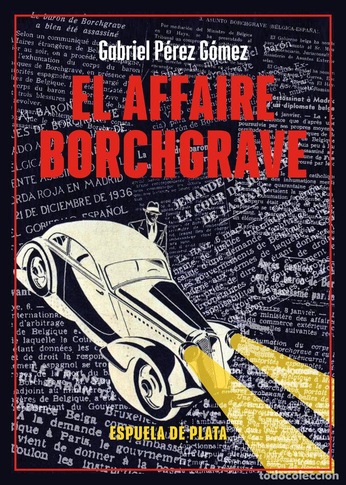 Livros: AFFAIRE BORCHGRAVE,EL - PEREZ GOMEZ, GABRIEL